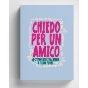 Libro - Chiedo per un amico